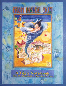 From Inside Out: A Yoga Notebook (Book I) by Victor van Kooten